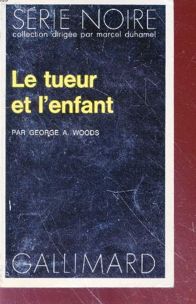 Le tueur et l'enfant collection srie noire n1623