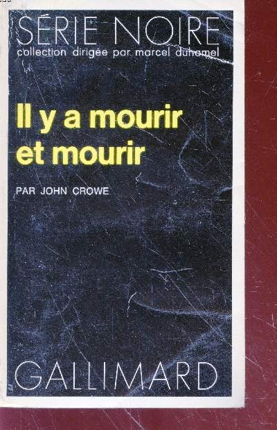 Il y a mourir et mourir collection srie noire n1635
