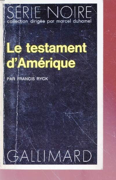 Le testament d'Amrique collection srie noire n1689