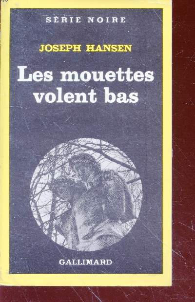 Les mouettes volent bas collection srie noire n1730