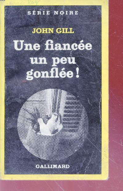 Une fiance un peu gonfle! collection srie noire n1785