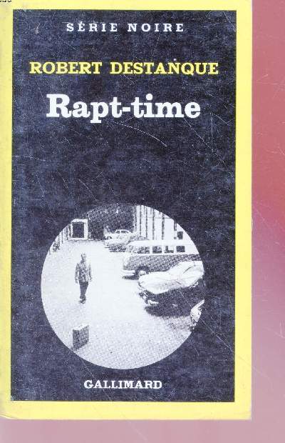 Rapt-time collection srie noire n1788