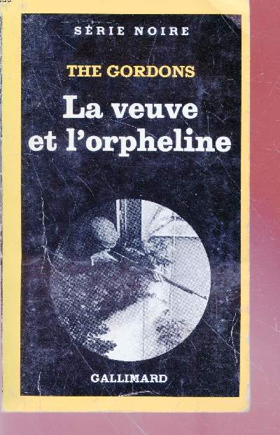 La veuve et l'orpheline collection srie noire n1799