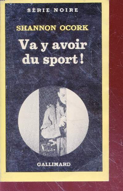 Va y avoir du sport! collection srie noire n1814
