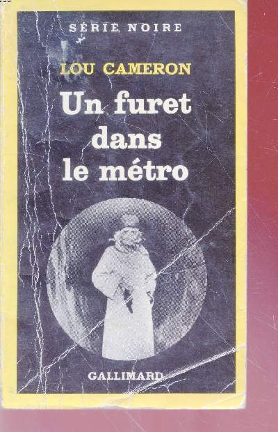 Un furet dans le mtro collection srie noire n1858