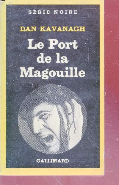 Le port de la Magouille collection srie noire n1870