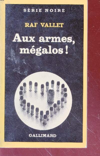 Aux armes, mgalos! collection srie noiren1900