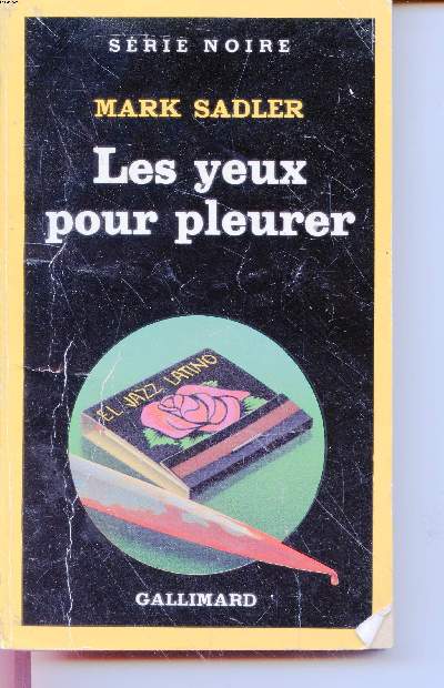 Les yeux pour pleurer collection srie noire n1957