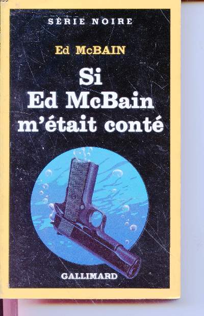 Si Ed McBain m'tait cont collection srie noire n1958