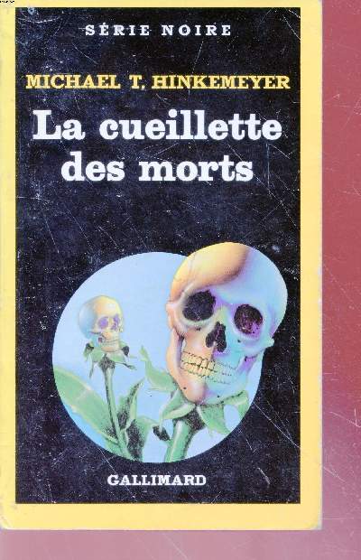 La cueillette des morts collection srie noire n2006