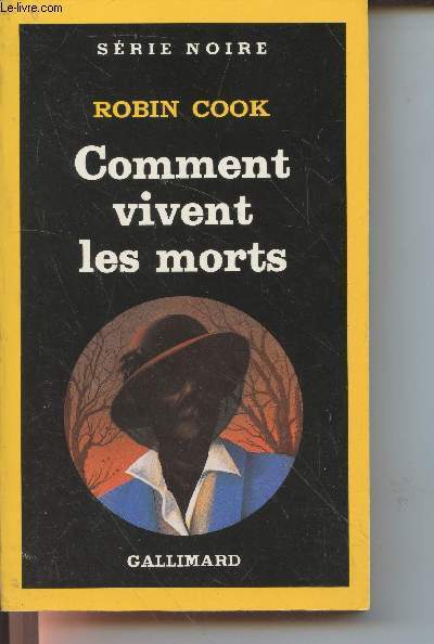 Comment vivent les morts collection srie noire n2049