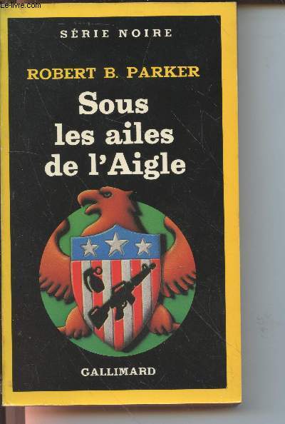 Sous les ailes de l'aigle collection srie noire n2054