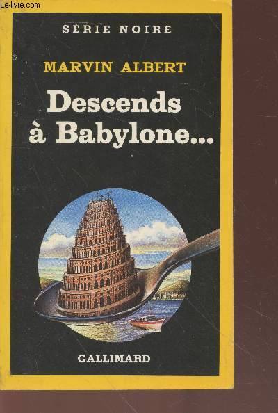 Descends  Babylone... collection srie noire n2117