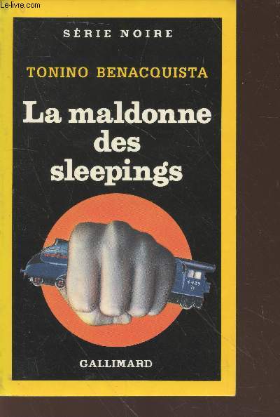 La maldonne des sleepings collection srie noire n2167