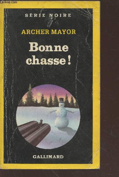 Bonne chasse ! collection srie noire n2207