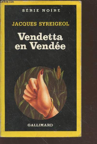 Vendetta en Vende collection srie noire n2220