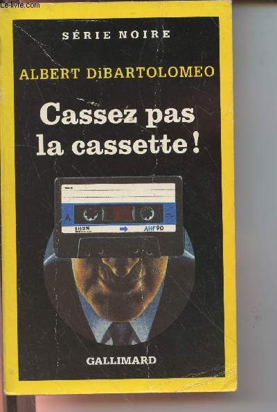 Cassez pas la cassette ! collection srie noire n2286
