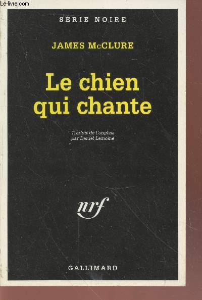 Le chien qui chante collection srie noire n2337