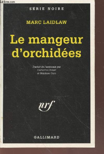 Le mangeur d'orchides collection srie noire n2421
