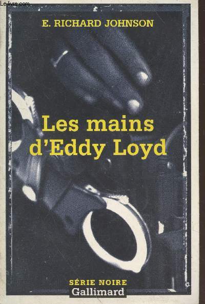 Les mains d'Eddy Loyd collection srie noire n2687