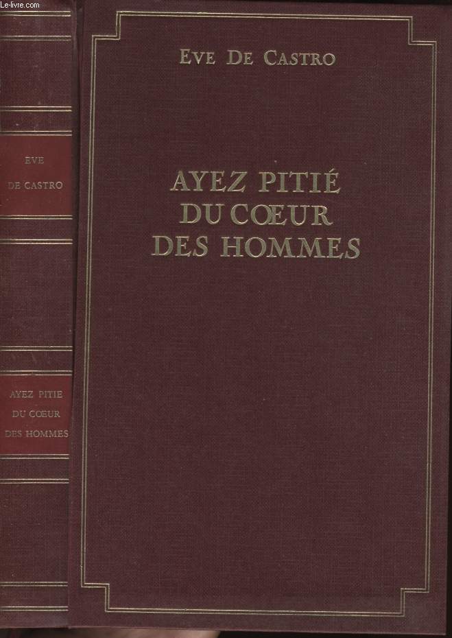 AYEZ PITIE DU COEUR DES HOMMES