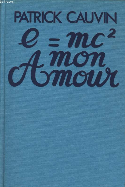 E = MC MON AMOUR