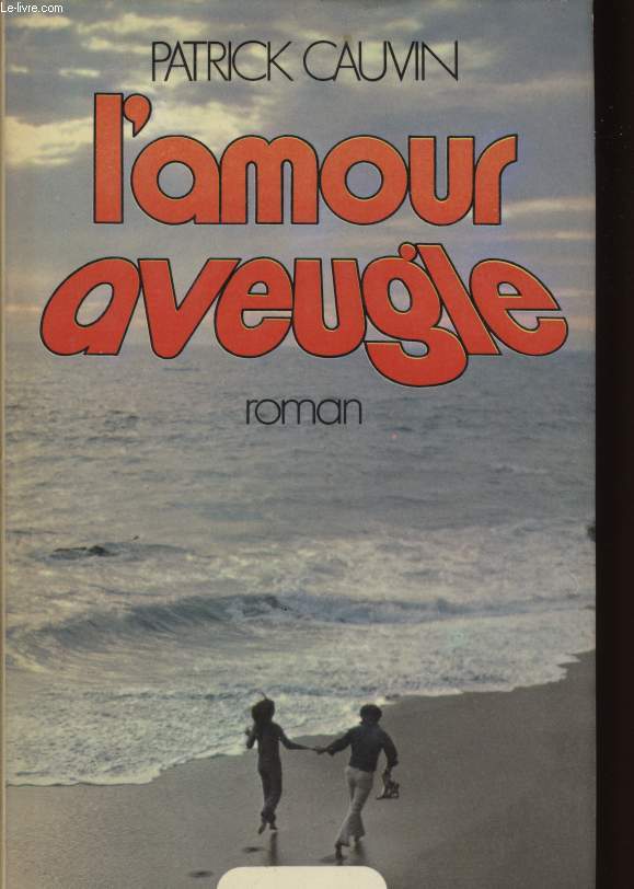 L'AMOUR AVEUGLE