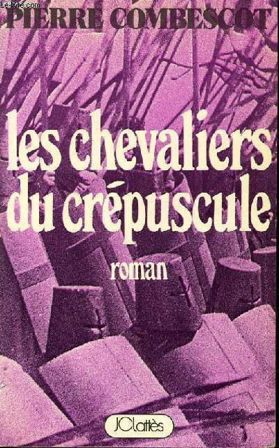 LES CHEVALIERS DU CREPUSCULE