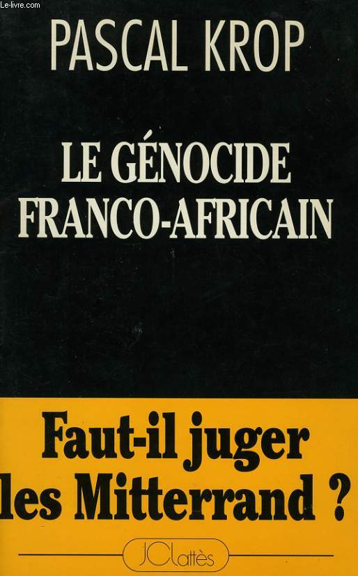 LE GENOCIDE FRANCO-AFRICAIN