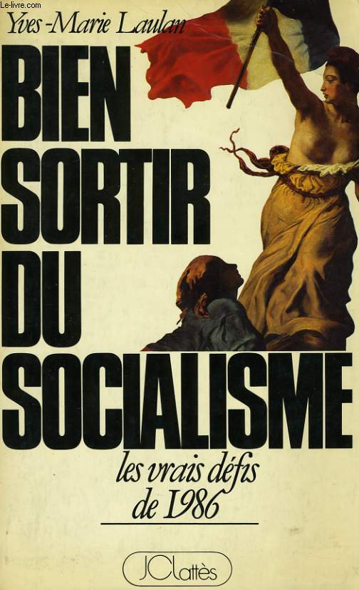 BIEN SORTIR DU SOCIALISME