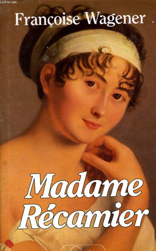 MADAME RECAMIER 1777-1849