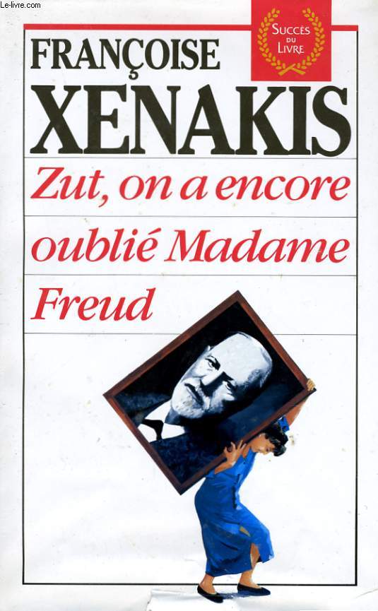 ZUT, ON A ENCORE OUBLIE MADAME FREUD