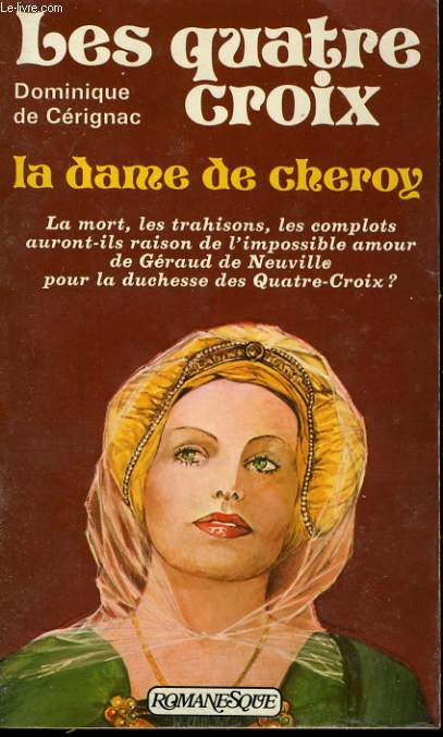 LES QUATRE CROIX, LA DAME DE CHEROY