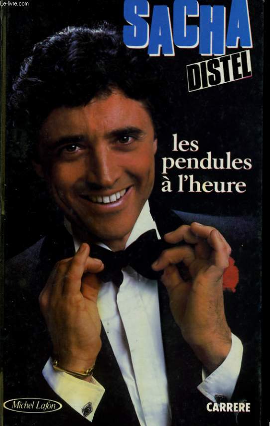 LES PENDULES A L'HEURE - DISTEL Sacha - 1985 - Afbeelding 1 van 1