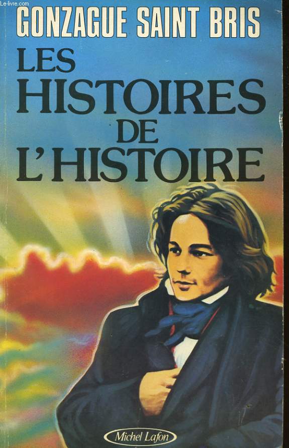 LES HISTOIRES DE L'HISTOIRE