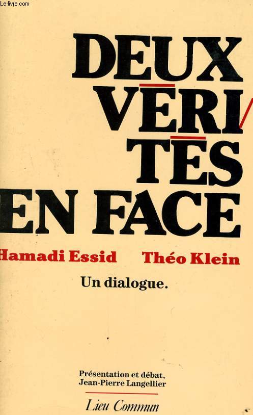 DEUX VERITES EN FACE, UN DIALOGUE