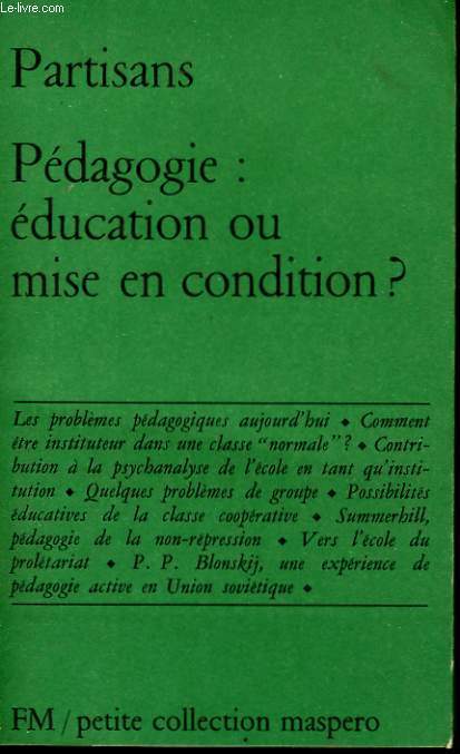 PEDAGOGIE: EDUCATION OU MISE EN CONDITION ?