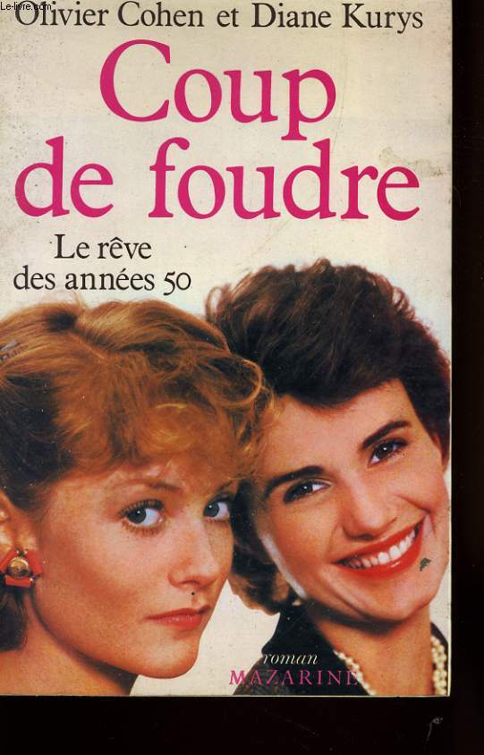 COUP DE FOUDRE, LE REVE DES ANNEES 50