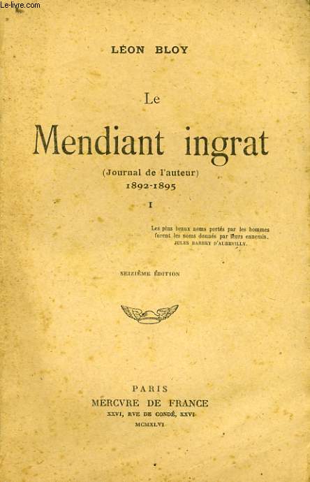 LE MENDIANT INGRAT, JOURNAL DE L'AUTEUR, 1892-1895, TOMES 1 et 2