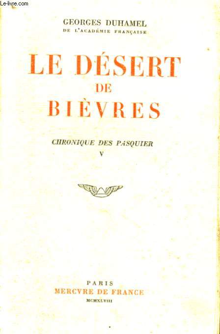 LE DESERT DE BIEVRES, CHRONIQUE DES PASQUIER, V