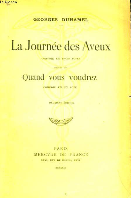 LA JOURNEE DES AVEUX, COMEDIE EN TROIS ACTES, suivie de QUAND VOUS VOUDREZ, COMEDIE EN UN ACTE