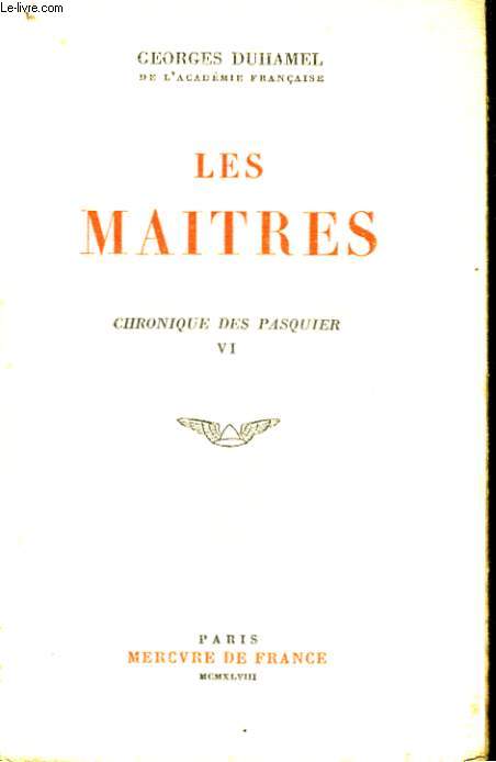 LES MAITRES, CHRONIQUE DES PASQUIER, VI