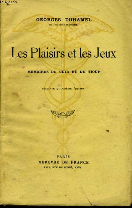 LES PLAISIRS ET LES JEUX, MEMOIRES DU CUIB ET DU TIOUP