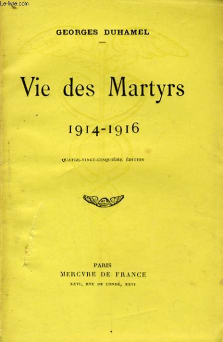 VIE DES MARTYRS 1914-1916