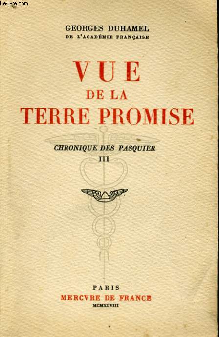 VUE DE LA TERRE PROMISE, CHRONIQUE DES PASQUIER, III