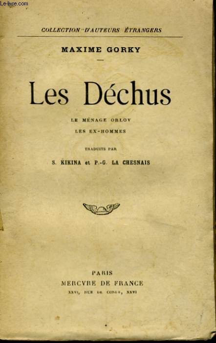 LES DECHUS, LE MENAGE ORLOV, LES EX-HOMMES