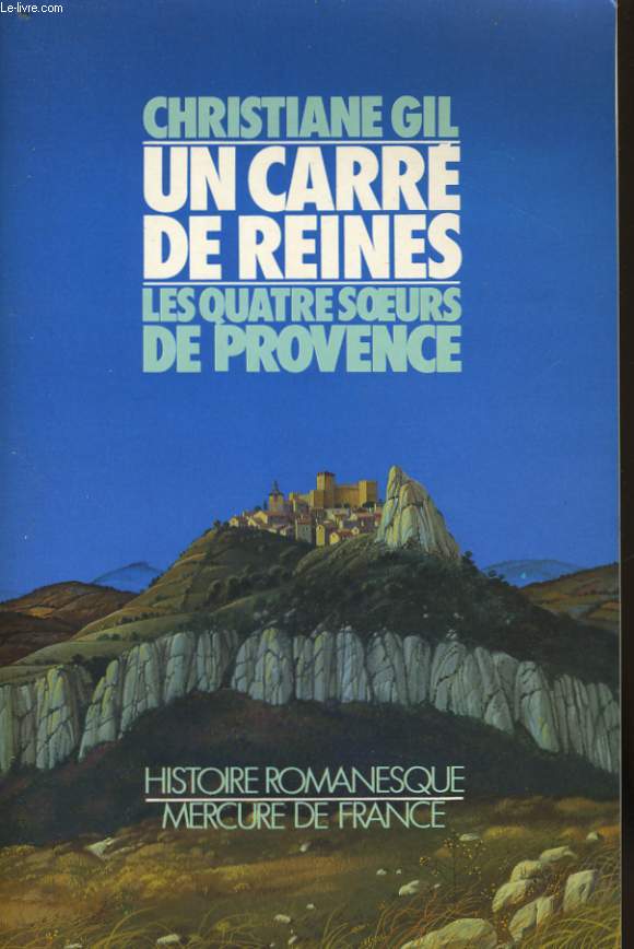 UN CARRE DE REINES / LES QUATRE SOEURS DE PROVENCE