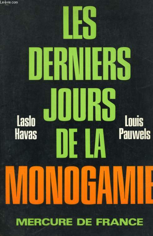 LES DERNIERS JOURS DE LA MONOGAMIE