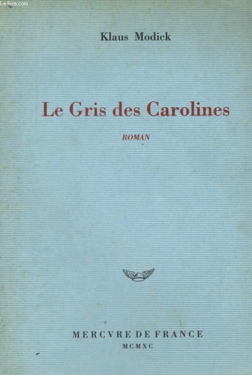 LE GRIS DES CAROLINES