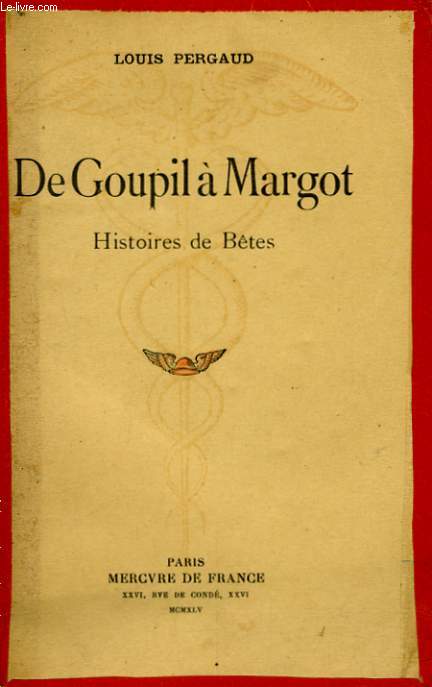 DE GOUPIL A MARGOT, HISTOIRE DE BETES